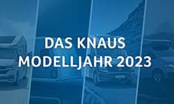 Das KNAUS Modelljahr 2023